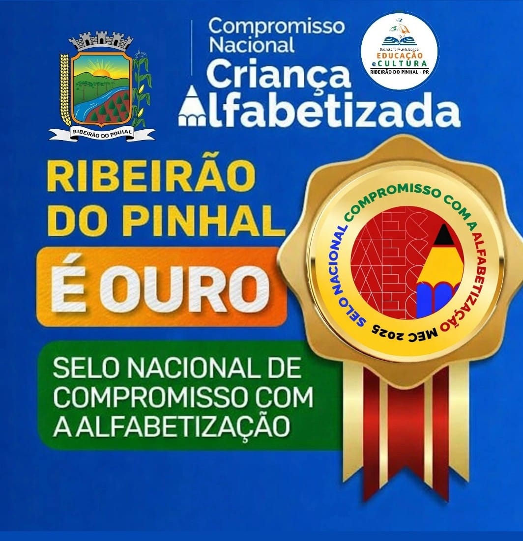 🏅📚 Ribeirão do Pinhal conquista novamente o Selo Ouro no Compromisso Nacional Criança Alfabetizada – Edição 2025